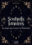 Souhaits lunaires - La magie qui exauce vos demandes