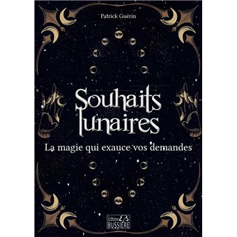 Souhaits lunaires - La magie qui exauce vos demandes