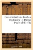 Eaux minérales de Guillon près Baume-les-Dames Doubs