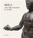 Briga, une ville romaine se révèle