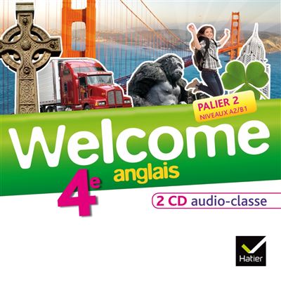 Welcome Anglais 4e éd. 2013 - 2 CD audio classe