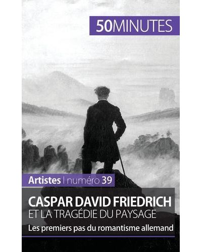 Caspar David Friedrich et la tragédie du paysage