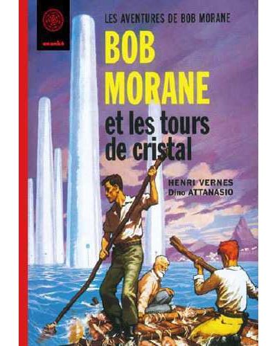 Bob Morane Les tours de cristal