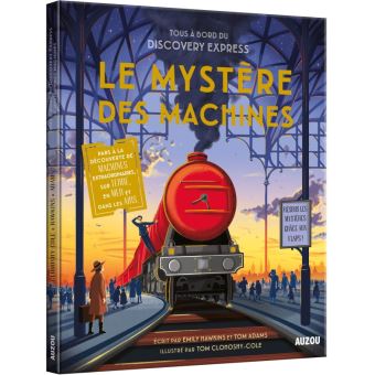 Tous à bord du discovery express - le mystère des machines