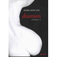 Diversion vol.2 de la trilogie La masseuse""