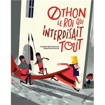 Othon le roi qui interdisait tout