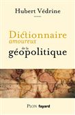 Dictionnaire amoureux de la géopolitique