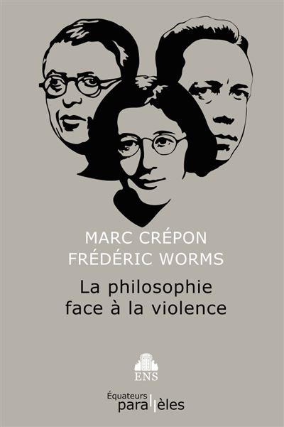 La philosophie face à la violence.