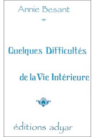 Quelques difficultés de la vie intérieure