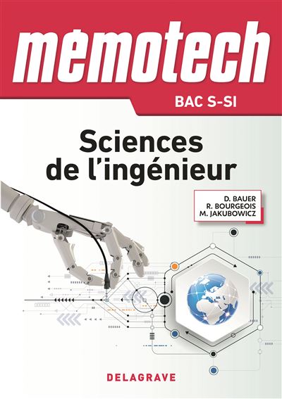 Mémotech Sciences de l'ingénieur 1e Tle BAC S CPGE