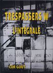 Trespassers W