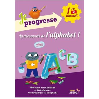 Je progresse - La découverte de l'alphabet