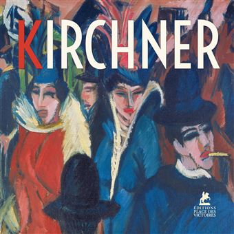 Ernst Ludwig Kirchner - cartonné - Ernst Ludwig Kirchner