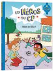 Les héros du cp - niveau 1 - récré en folie !