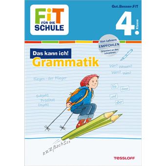 FIT FUR DIE SCHULLE : DAS KANN ICH! GRAMMATIK 4. KLASSE