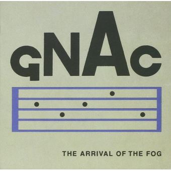 Gnac/The Arrival Of The Fog - 1