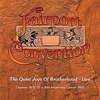 The Quiet Joys Of Brotherhood - Live Édition Anniversaire