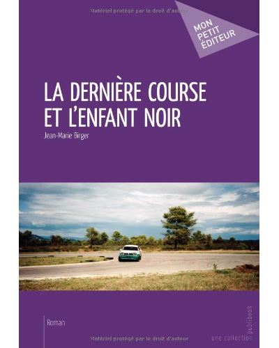 La derniere course et l'enfant