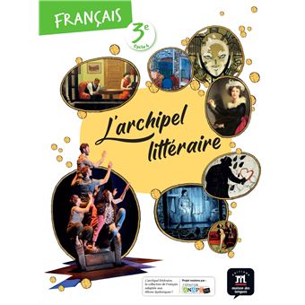 L'archipel littéraire 3e - Livre de l'élève