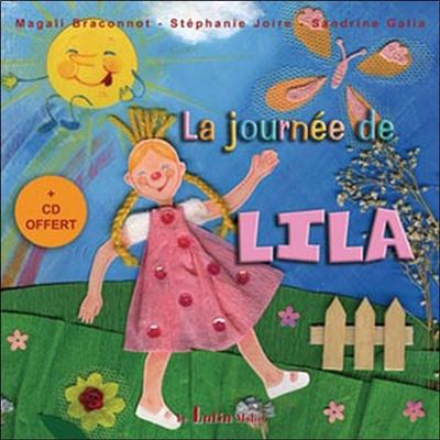 La Journée de Lila - Magali Braconnot - Livre CD