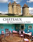 Châteaux et édifices remarquables de l’Indre