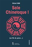 Sale chinetoque !
