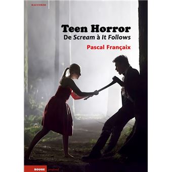 Teen Horror. De Scream à It Follows