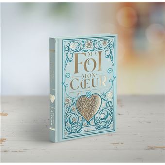 Ma foi, mon cœur