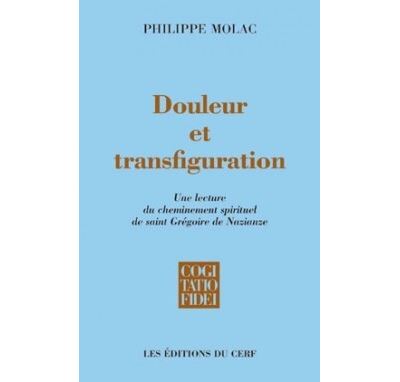 Douleur et transfiguration - Philippe Molac - broché
