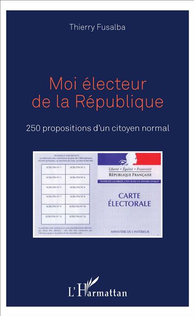 Moi électeur de la République - Thierry Fusalba - broché