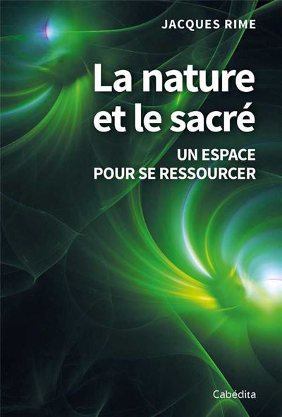 La nature et le sacré - Jacques Rime - broché