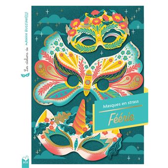 Les ateliers de Manon Bucciarelli - masques à strass - Féérie - pochettes avec accessoires