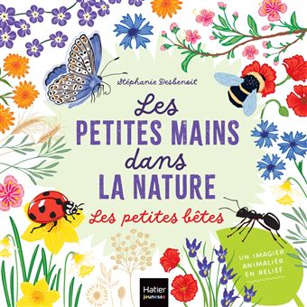 Les petites mains dans la nature - Les petites bêtes