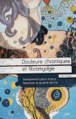 Douleurs chroniques et fibromyalgie