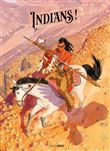 Indians ! - Edition luxe Noir et Blanc