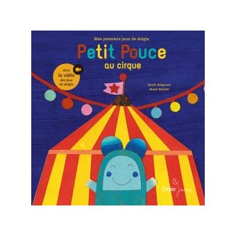 Petite main, petit pouce : au cirque. un livre à lire du bout des doigts
