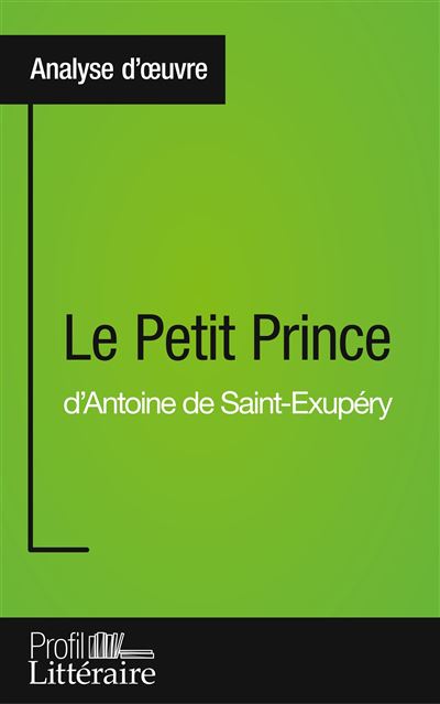 Le Petit Prince d'Antoine de Saint Exupéry