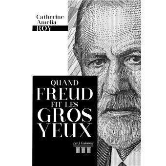 Quand Freud fit les gros yeux
