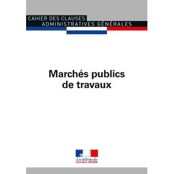ccag travaux marchés publics ccag travaux marchés publics