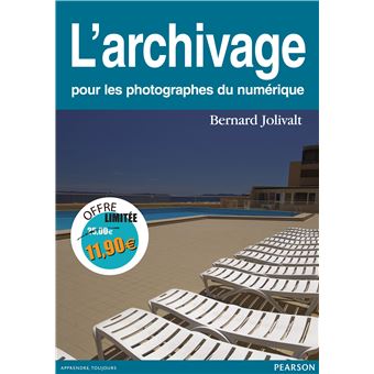 L'archivage pour les photographes du numerique - nouveau prix