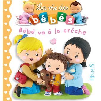 Bebe Va A La Creche Cartonne Emilie Beaumont Nathalie Belineau Christelle Mekdjian Livre Tous Les Livres A La Fnac