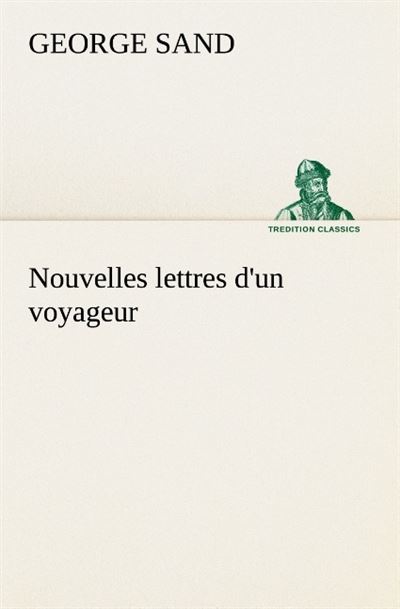 Nouvelles lettres d un voyageur
