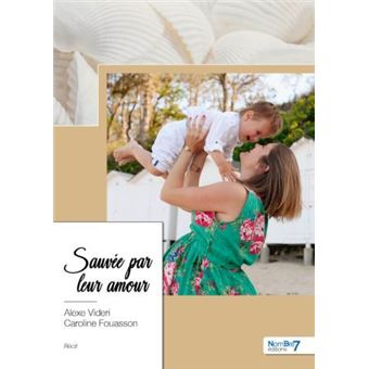 Sauvée par leur amour