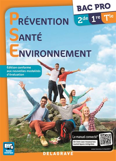 Prévention Santé Environnement (PSE) Bac Pro 2de,1re,Tle (2017) - Manuel élève