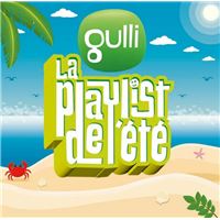 Gulli La playlist été 2022