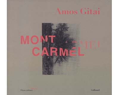 Mont Carmel - Amos Gitai - broché