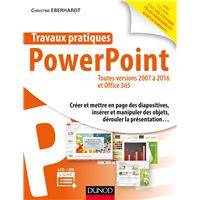 Travaux pratiques - PowerPoint - Toutes versions 2007 à 2016 et Office 365