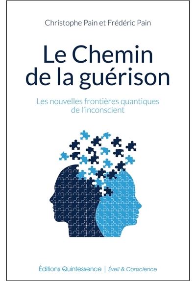 Le chemin de la guérison - Christophe Pain - broché