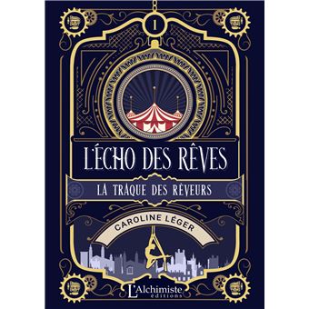 L'écho Des Rêves - Tome 1 : La Traque Des Rêveurs - Dernier Livre De ...