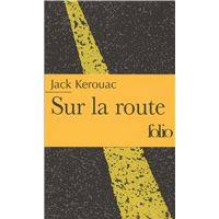 Sur la route - Le rouleau original de Jack Kerouac - Poche - Livre - Decitre